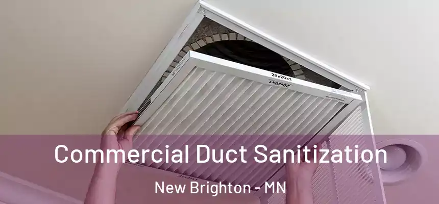  Commercial Duct Sanitization New Brighton - MN