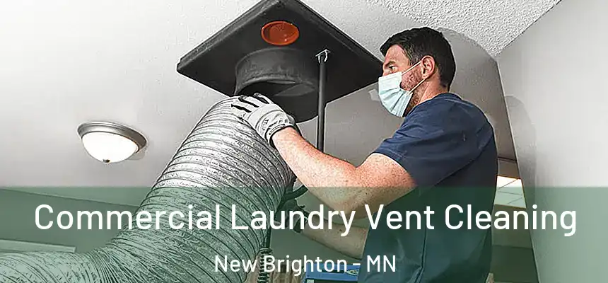  Commercial Laundry Vent Cleaning New Brighton - MN