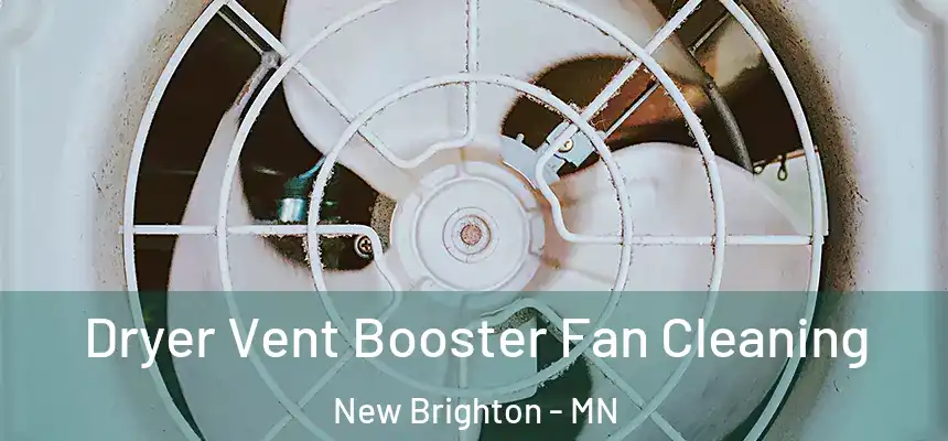  Dryer Vent Booster Fan Cleaning New Brighton - MN