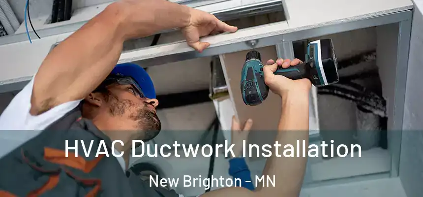  HVAC Ductwork Installation New Brighton - MN