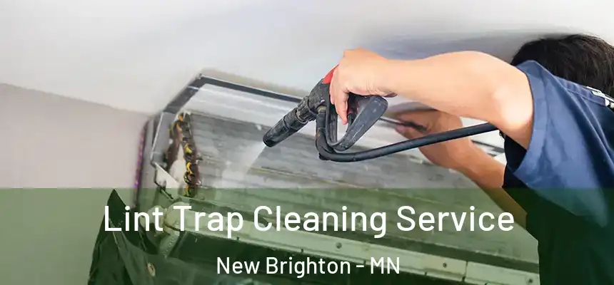  Lint Trap Cleaning Service New Brighton - MN